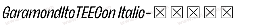 GaramondItcTEECon Italic字体转换